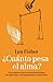 ¿Cuánto pesa el alma? by Len Fisher