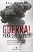 Guerra! Para Que Serve?