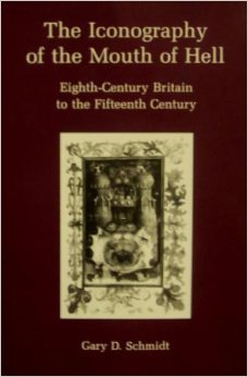 The Iconography of the Mouth of Hell: Eighth Century Britain to the Fifteenth Century (Hardcover)