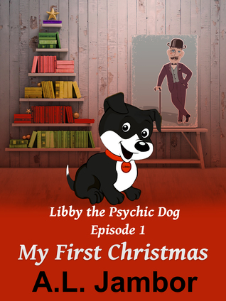 Libby the Psychic Dog (Kindle Edition)