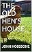 THE OLD HEN'S HOUSE: OLD RO...
