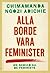 Alla borde vara feminister