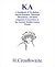 Ka: A Handbook of Mythology, Sacred Practices, Electrical Phenomena, & Their Linguistic Connections