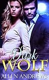 Paranormal: The Dark Wolf + The Royal Pain (Paranormal, wolf, Menage, BBW, Paranormal, shapeshifter, billionaire)