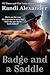 Badge and a Saddle (Heroes ...