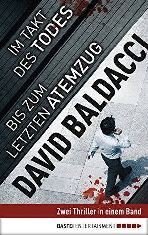 Im Takt des Todes / Bis zum letzten Atemzug (King & Maxwell Sammelband 2)