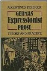 German Expressionist Prose: Theory and Practice (Hardcover)