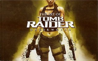 The Art of Tomb Raider Underworld