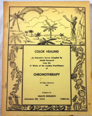 Color Healing Chromotherapy: An Exhaustive Survey Compiled by Health Research fr (Paperback)