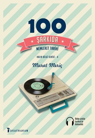 100 Şarkıda Memleket Tarihi (Paperback)