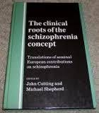 The Clinical Roots of the Schizophrenia Concept: Translations of Seminal European Contributions on Schizophrenia (Hardcover)