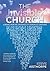 The Invisible Church: Learning from the Experiences of Churchless Christians
