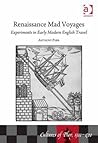 Renaissance Mad Voyages by Anthony Parr