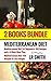 Mediterranean Diet: BOX SET...