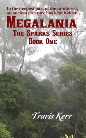 MEGALANIA (The Sparks Series Book 1)