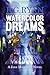 Watercolor Dreams by R.G. Ryan