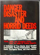 Danger, Disaster and Horrid Deeds (Paperback)