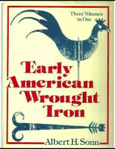 Early American Wrought Iron: 3 Books in One