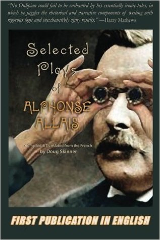 Selected Plays of Alphonse Allais (Paperback)