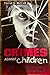 Crimes Against Children: A ...