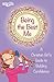 Being the Best Me: A Christian Girl’s Guide to Building Confidence (Faithgirlz)