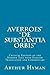 Averroes' "De substantia or...