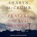 Prayers the Devil Answers (Ballad, #11)