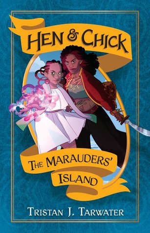 The Marauders' Island (Hen & Chick #1)