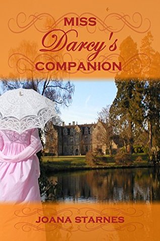 Miss Darcy's Companion: A Pride and Prejudice Variation (Kindle Edition)