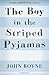 The Boy in the Striped Pajamas by John Boyne