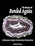 The beauty of banded agates: An exploration of agates from eight major worldwide sites