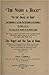 The Negro a Beast, or in the Image of God : The Reasoner of the Age, the Revelator of the Century! The Bible as It Is! The Negro and His Relation to the Human Family! The Negro a Beast, but Crea...