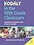 Kodály in the Fifth Grade Classroom: Developing the Creative Brain in the 21st Century (Kodaly Today Handbook Series)