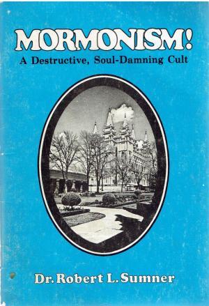 Mormonism: Watch out for the Church of Jesus Christ of Latter-day Saints (Mormon), currently celebrating its 150th anniversary! Inspired of Satan, ... it is a non-Christian false cult! Beware!