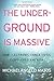 The Underground Is Massive: How Electronic Dance Music Conquered America – A Definitive Pop Culture History of Rave and Internet Revolution