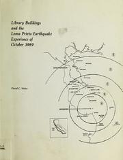 Library Buildings and the Loma Prieta Earthquake Experience of October 1989 (Paperback)
