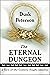 The Eternal Dungeon: a Turn...