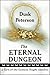 The Eternal Dungeon: a Turn-of-the-Century Toughs omnibus