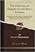 The Paradise or Garden of the Holy Fathers: Being Histories of the Anchorites, Recluses, Monks, Coenobites, and Ascetic Fathers of the Deserts of Egypt Between A.D. CCL and A.D. CCCC
