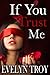 If You Trust Me: A Contemporary Billionaire Erotic Romance