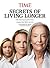 TIME Secrets of Living Longer by Time Inc.
