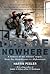 Out of Nowhere: A history of the military sniper, from the Sharpshooter to Afghanistan (General Military)