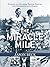 The Miracle Mile: Stories of the 1954 British Empire and Commonwealth Games