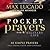 Pocket Prayers for Military Life: 40 Simple Prayers That Bring Faith and Courage (Pocket Prayers with Max Lucado)