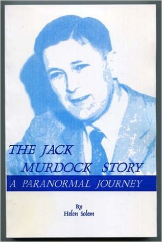 The Jack Murdock story: A Paranormal Journey: Non-Fiction