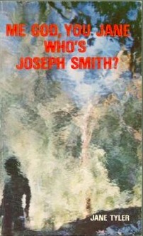 Me God, You Jane, Who's Joseph Smith? (Paperback)
