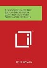 Bibliography of the Bacon-Shakespeare Controversy Bibliography of the Bacon-Shakespeare Controversy