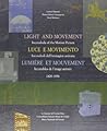 Light and Movement: Incunabula of the Motion Picture (Italian Edition)