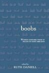 Boobs: Women Explore What It Means to Have Breasts