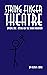 String Finger Theatre, Epis...